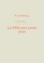 La fille aux yeux d'or - H. de Balzac
