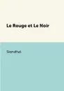 Le Rouge et Le Noir - Stendhal