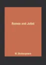 Romeo and Juliet - W. Shakespeare