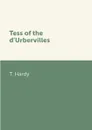 Tess of the d'Urbervilles - T. Hardy