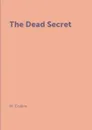 The Dead Secret - W. Collins
