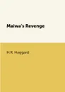 Maiwa.s Revenge - H.R. Haggard