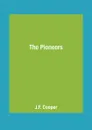 The Pioneers - J.F. Cooper