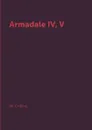 Armadale IV, V - W. Collins