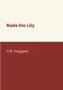 Nada the Lily - H.R. Haggard