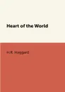 Heart of the World - H.R. Haggard