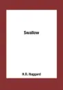 Swallow - H.R. Haggard