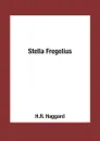 Stella Fregelius - H.R. Haggard
