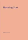 Morning Star - H.R. Haggard