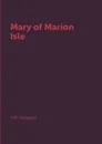 Mary of Marion Isle - H.R. Haggard
