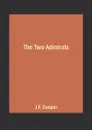 The Two Admirals - J.F. Cooper