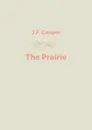 The Prairie - J.F. Cooper
