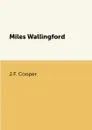 Miles Wallingford - J.F. Cooper