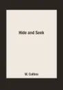 Hide and Seek - W. Collins