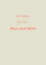 Man and Wife - W. Collins