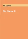 No Name II - W. Collins