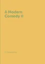 A Modern Comedy II - J. Galsworthy