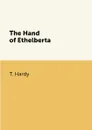 The Hand of Ethelberta - T. Hardy