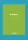 Dubliners - J. Joyce