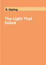 The Light That Failed - R. Kipling