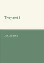 They and I - J.K. Jerome