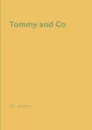 Tommy and Co - J.K. Jerome