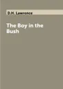 The Boy in the Bush - D.H. Lawrence