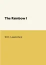 The Rainbow I - D.H. Lawrence