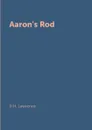 Aaron's Rod - D.H. Lawrence