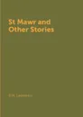 St Mawr and Other Stories. - D.H. Lawrence