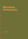 Billy Budd, Foretopman - H. Melville