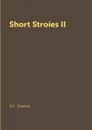 Short Stroies II - E.C. Gaskell