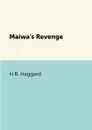 Maiwa.s Revenge - H.R. Haggard
