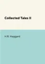 Collected Tales II - H.R. Haggard