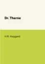 Dr. Therne - H.R. Haggard