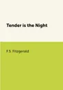 Tender is the Night - F.S. Fitzgerald