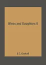Wives and Daughters II - E.C. Gaskell