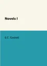 Novels I - E.C. Gaskell
