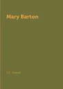 Mary Barton - E.C. Gaskell