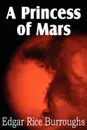 A Princess of Mars - Edgar Rice Burroughs