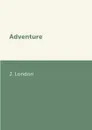 Adventure - J. London