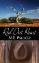 Red Dirt Heart - N.R Walker