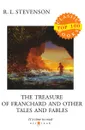 The Treasure of Franchard and Other Tales and Fables - Stevenson R.L.