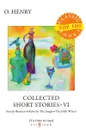 Collected Short Stories VI - Henry O.
