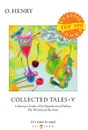 Collected Tales V - Henry O.