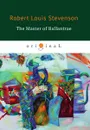 The Master of Ballantrae - Stevenson R.L.