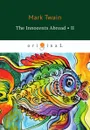 The Innocents Abroad II - Twain M.