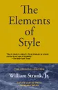 The Elements of Style - William Jr. Strunk