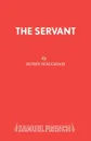 The Servant - Robin Maugham