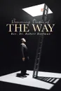 Becoming People of The Way - Rev. Dr. Robert Hoffman